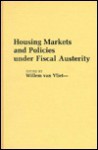 Housing Markets and Policies Under Fiscal Austerity - Lsi