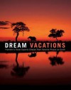 Frommer's Dream Vacations - Naomi Black, Keith Bain