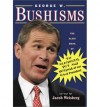 [(George W.Bushisms: The Slate Book of the Accidental Wit and Wisdom of Our 43rd President)] [Author: Jacob Weisberg] published on (March, 2001) - Jacob Weisberg