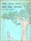 The Bear Who Saw the Spring - Karla Kuskin