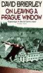 On Leaving a Prague Window - Brierley