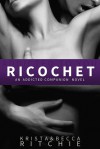 Ricochet - Krista Ritchie, Becca Ritchie