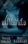 Love Is A Battlefield (DreamMakers Book 2) - Elle Kennedy, Vivian Arend