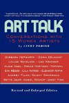 Art Talk: Conversations With 15 Women Artists, Revised And Enlarged Edition - Cindy Nemser