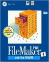 FileMaker Pro and the World Wide Web [With *] - Jesse Feiler