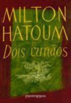 Dois irmãos - Milton Hatoum