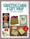 Create Your Own Greeting Cards & Gift Wrap with Priscilla Hauser - Priscilla Hauser