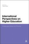 International Perspectives on Higher Education: Challenging Values and Practice - Trevor Kerry