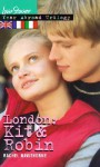 London: Kit & Robin - Rachel Hawthorne