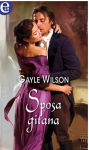 Sposa gitana (Silk & Scandal Vol. 4) - Gayle Wilson 