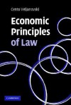 Economic Principles of Law - Cento G. Veljanovski