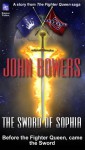 The Sword of Sophia - John Bowers, Howard Milligan