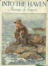 Into the Haven - Annie S. Swan