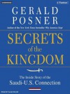 Secrets of the Kingdom: The Inside Story of the Secret Saudi-U.S. Connection - Gerald Posner, Alan Sklar