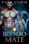 Blood Mate (High House Canis #2) - Riley Storm