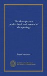 The chess player's pocket-book and manual of the openings - James Mortimer