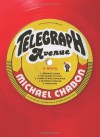 Telegraph Avenue: A Novel - Michael Chabon