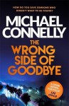 The Wrong Side of Goodbye - Michael Connelly