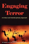 Engaging Terror: A Critical And Interdisciplinary Approach - Marianne Vardalos, Guy Kirby Letts