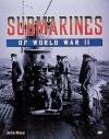 Submarines of World War II - John Ward