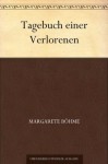 Tagebuch einer Verlorenen (German Edition) - Margarete Böhme