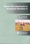 Recent Developments in Ruminant Nutrition 4 - Julian Wiseman, P.C. Garnsworthy