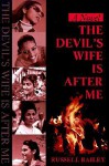 Devil's Wife is After Me - Russell Bailey