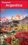 Frommer's Argentina (Frommer's Complete Guides) - Charlie O'Malley