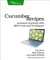 Cucumber Recipes - Ian Dees, Matt Wynne, Aslak Hellesoy