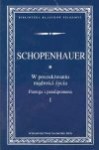 W poszukiwaniu mądrości życia t.1 - Arthur Schopenhauer