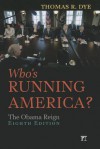 Who's Running America?: The Obama Reign - Thomas R. Dye