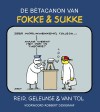 De bètacanon van Fokke & Sukke - John Reid, Jean-Marc van Tol, Bastiaan Geleijnse