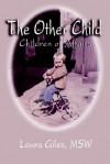 The Other Child: Children of Affairs - Laura Giles