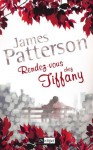 Rendez-vous chez Tiffany - James Patterson, Mélanie Carpe