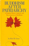 Buddhism After Patriarchy - Rita M. Gross