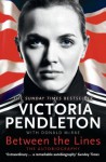 Between the Lines: The Autobiography - Victoria Pendleton