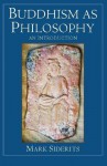 Buddhism as Philosophy - Mark Siderits