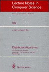 Distributed Algorithms: 2nd International Workshop, Amsterdam, The Netherlands, July 1987; Proceedings - Jan Van Leeuwen