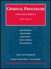 Criminal Procedure: 1999 Supplement : Cases and Comments - James B. Haddad, James B. Zagel, Linda R. Meyer