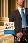 A Case for Love (Brides of Bonneterre #3) - Kaye Dacus