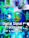 Digital Signal Processing: DSP and Applications: DSP and Applications - Dag Stranneby