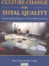 Culture Change for Total Quality - An Action Guide for Managers in Social & Health Care Services (Paper Only) - Steve Casson