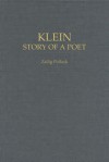 A.M. Klein: The Story of the Poet - Zailig Pollock