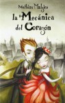 By Mathias Malzieu La mecanica del corazon / The Boy With the Cuckoo-Clock Heart (Spanish Edition) (Tra) [Paperback] - Mathias Malzieu