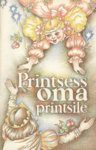 Printsess oma printsile - Reet Kudu