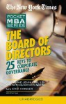 The Board of Directors: 25 Keys to Corporate Governance - Marianne M. Jennings, Eric Conger