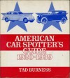 American Car Spotter's Guide: 1920-1939 - Tad Burness