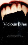 Vicious Bites - Damian Gray, Robert Read, Gary Hagensen