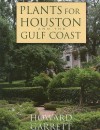 Plants for Houston and the Gulf Coast - Howard Garrett