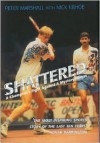 Shattered - Peter Marshall, Nick Kehoe